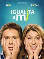 Cartel de Igualita a mi