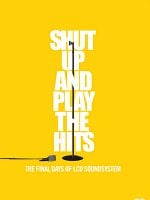 Cartel de Shut Up And Play The Hits