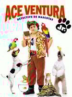 Cartel de Ace Ventura Jr.: Detective de Mascotas
