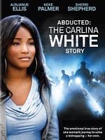 Cartel de Robada: La historia de Carlina White