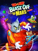 Cartel de Tom y Jerry: Rumbo a marte