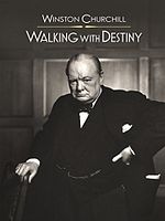 Cartel de Winston Churchill: Walking With Destiny