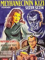 Cartel de Meyhanecinin kizi: Mapusane çesmesi