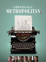 Cartel de Chronically Metropolitan