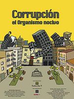 Cartel de Corrupción: el organismo nocivo