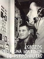 Cartel de Esbozos para una historia de astronautas