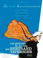 Cartel de Las películas de mi vida, por Bertrand Tavernier