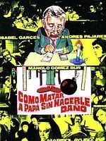 Cartel de Como matar a papá... sin hacerle daño