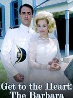 Cartel de Get to the Heart - The Barbara Mandrell Story