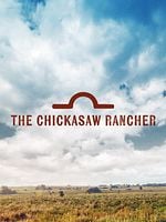 Cartel de The Chickasaw Rancher