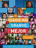 Cartel de Cuanto más grande, mejor