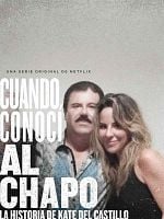 Cartel de Cuando conocí al Chapo
