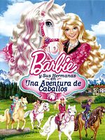 Cartel de Barbie y sus hermanas en una aventura de caballos
