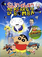 Cartel de Shin-chan: Mi perro es la bomba