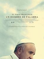 Cartel de El Papa Francisco. Un hombre de palabra