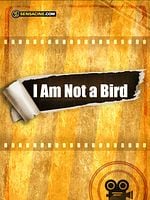 Cartel de I Am Not a Bird