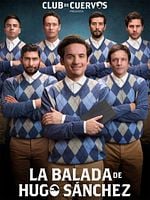 imagen de Club de Cuervos: La Balada de Hugo Sánchez
