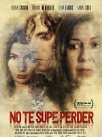 Cartel de No te supe perder