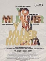Cartel de Yo, mi mujer y mi mujer muerta