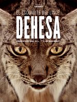 Cartel de Dehesa, el escondite del lince