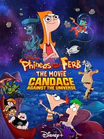 Cartel de Phineas y Ferb, la película: Candace contra el universo