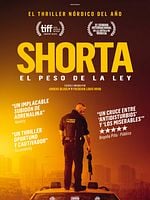 Cartel de Shorta, el peso de la ley