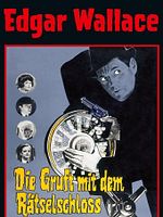 Cartel de Die Gruft mit dem Rätselschloß