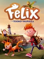 Cartel de Felix y el tesoro de Morgaa
