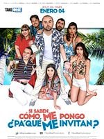 Cartel de Si saben cómo me pongo ¿pa' qué me invitan?