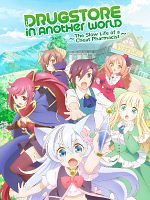 imagen de Drug Store in Another World – The Slow Life of a Cheat Pharmacist