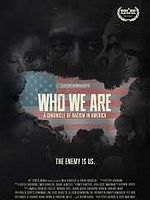 Cartel de Who We Are: A Chronicle of Racism in America