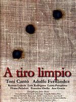 Cartel de A tiro limpio