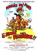 Cartel de ¡Semos Peligrosos! (Uséase Makinavaja 2)