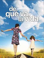 Cartel de ¿De qué va la vida?
