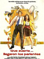 Cartel de Qué suerte... Llegaron los parientes