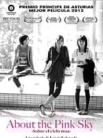Cartel de About The Pink Sky (Sobre el cielo rosa)