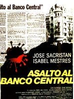 Cartel de Asalto al Banco Central