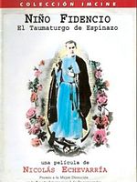 Cartel de El niño fidencio, el Taumaturgo de Espinazo