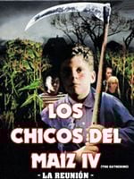 Cartel de Los Chicos del Maíz 4: La Reunión