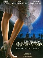 Cartel de De noche vienes, Esmeralda