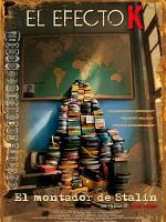 Cartel de El efecto K. El montador de Stalin