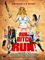 Cartel de Run! Bitch Run!