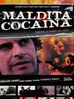 Cartel de Maldita cocaína - Cacería en Punta del Este