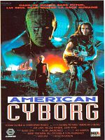 Cartel de American Cyborg: Steel Warrior