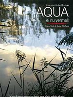 Cartel de Aqua, el río rojo