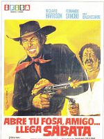 Cartel de Abre tu fosa, amigo, llega Sábata...