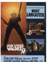 Cartel de ¡Que viene Valdez!