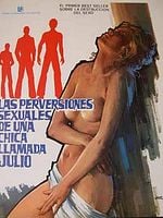 Cartel de Las perversiones sexuales de una chica llamada Julio