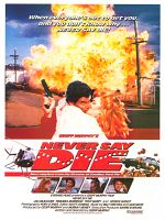 Cartel de Never Say Die