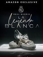 Cartel de Real Madrid, la leyenda blanca